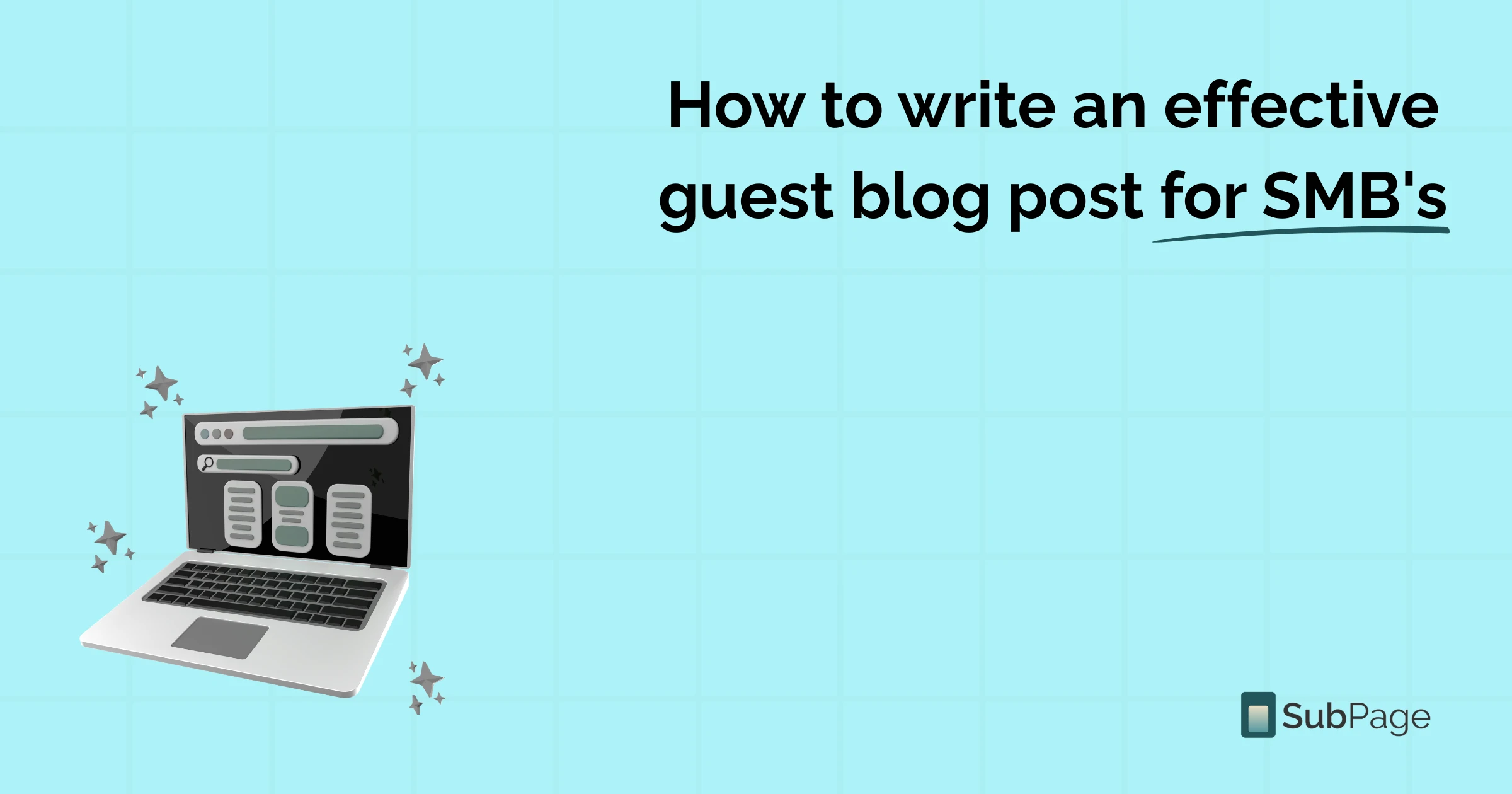 How to write an effective guest blog post for SMB's