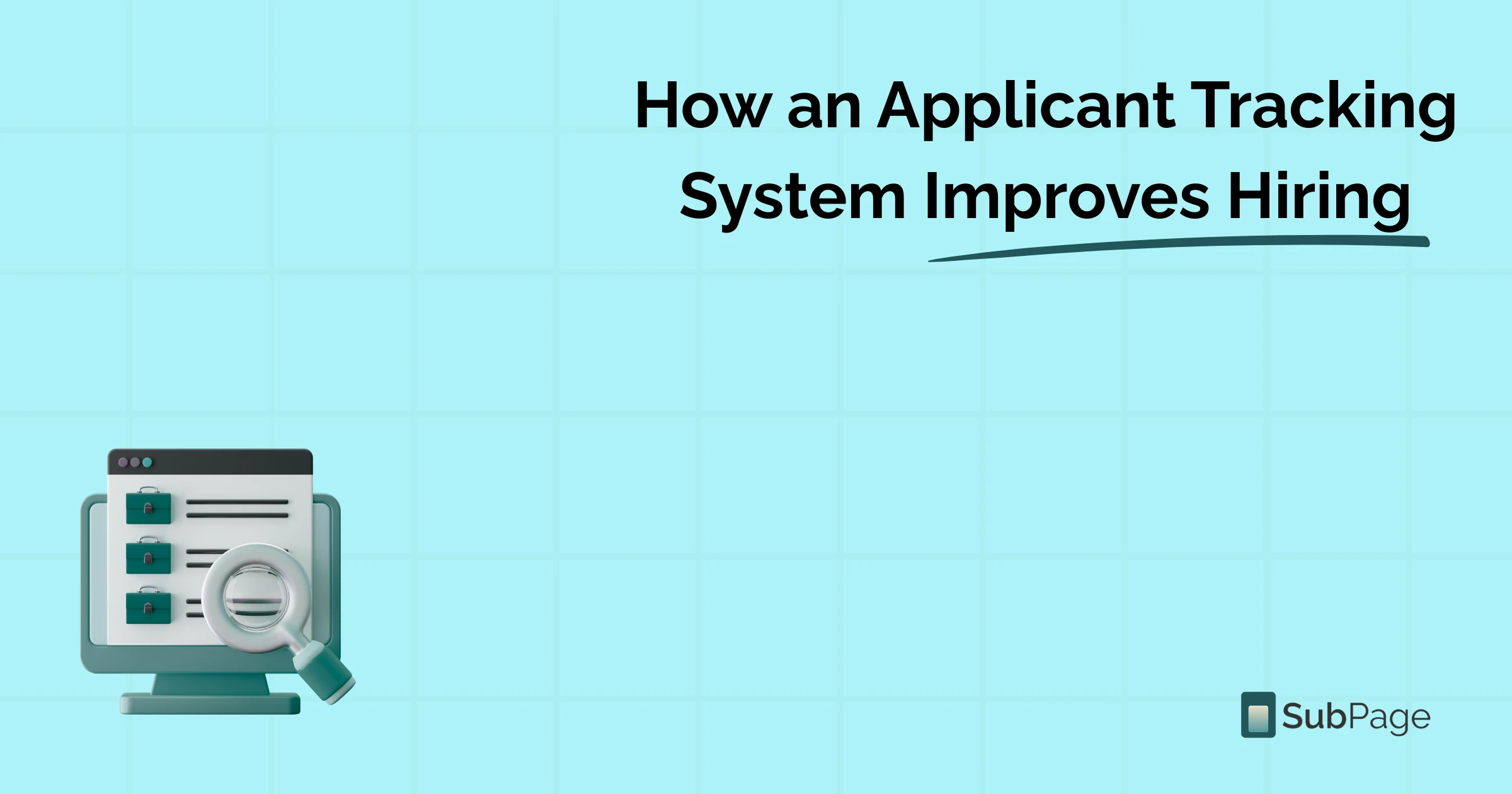 How an Applicant Tracking System Improves Hiring