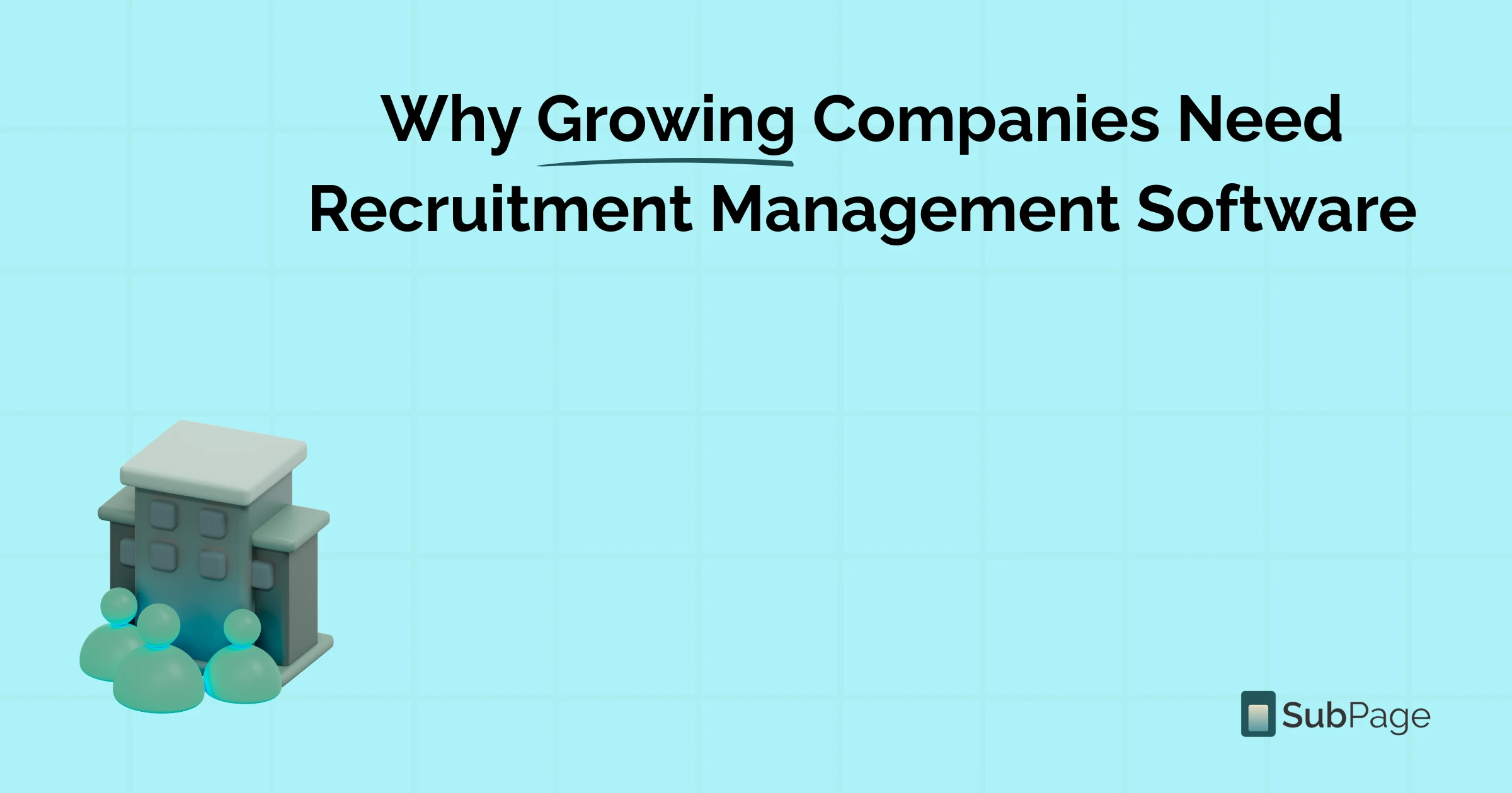 Why Growing Companies Need Recruitment Management Software