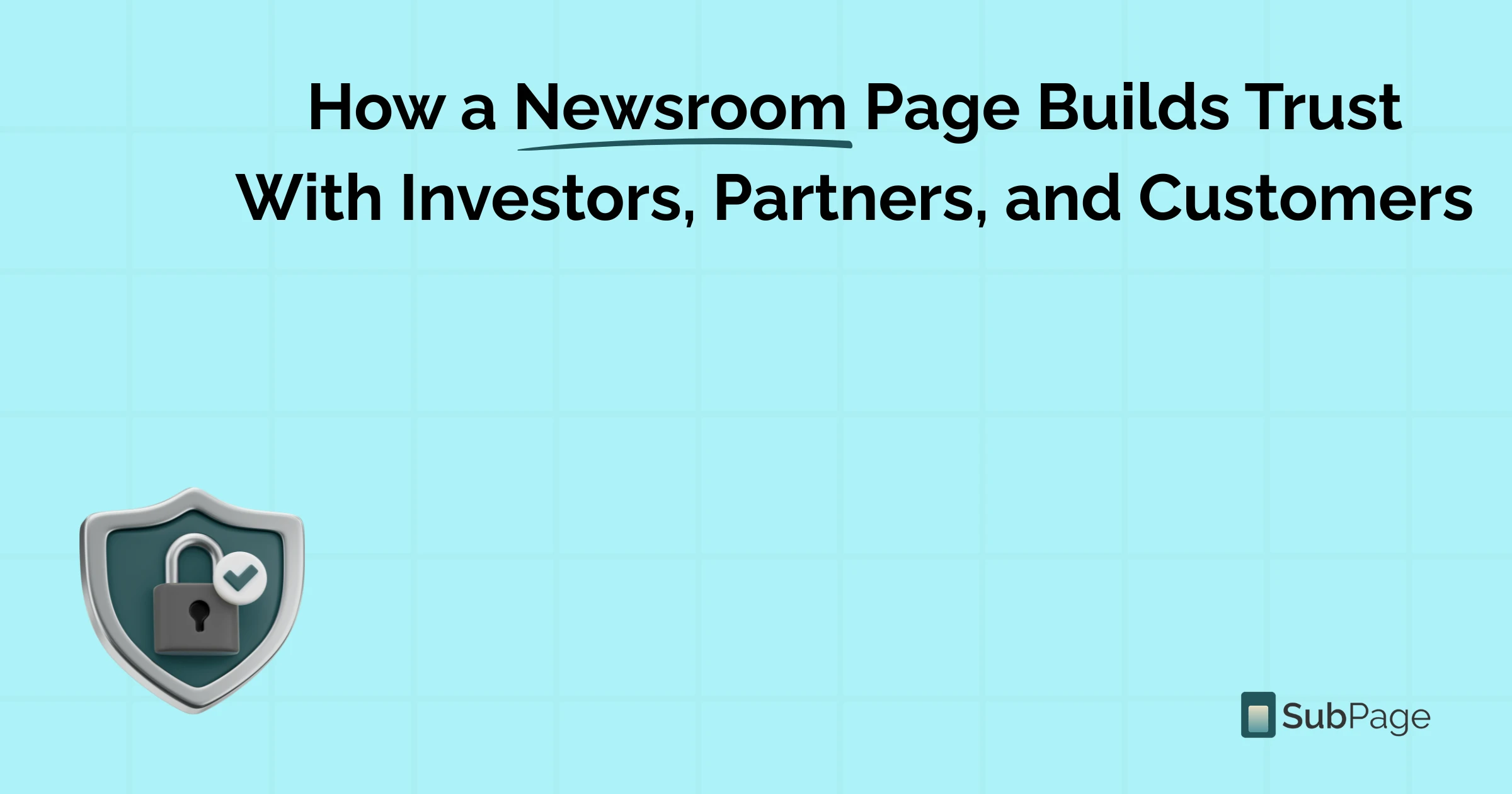 How a Newsroom Page Builds Trust With Investors, Partners, and Customers