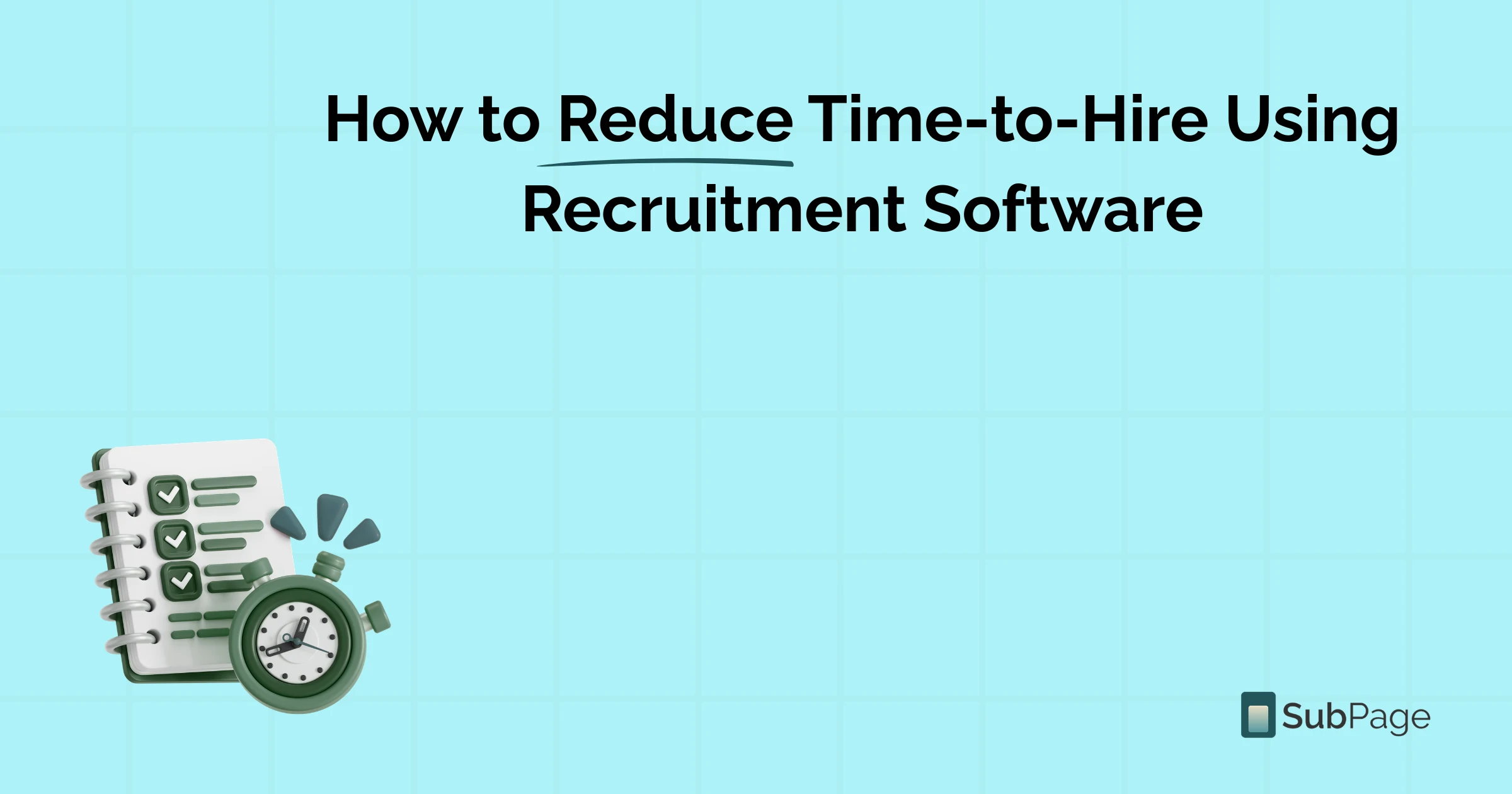 How to Reduce Time-to-Hire Using Recruitment Software