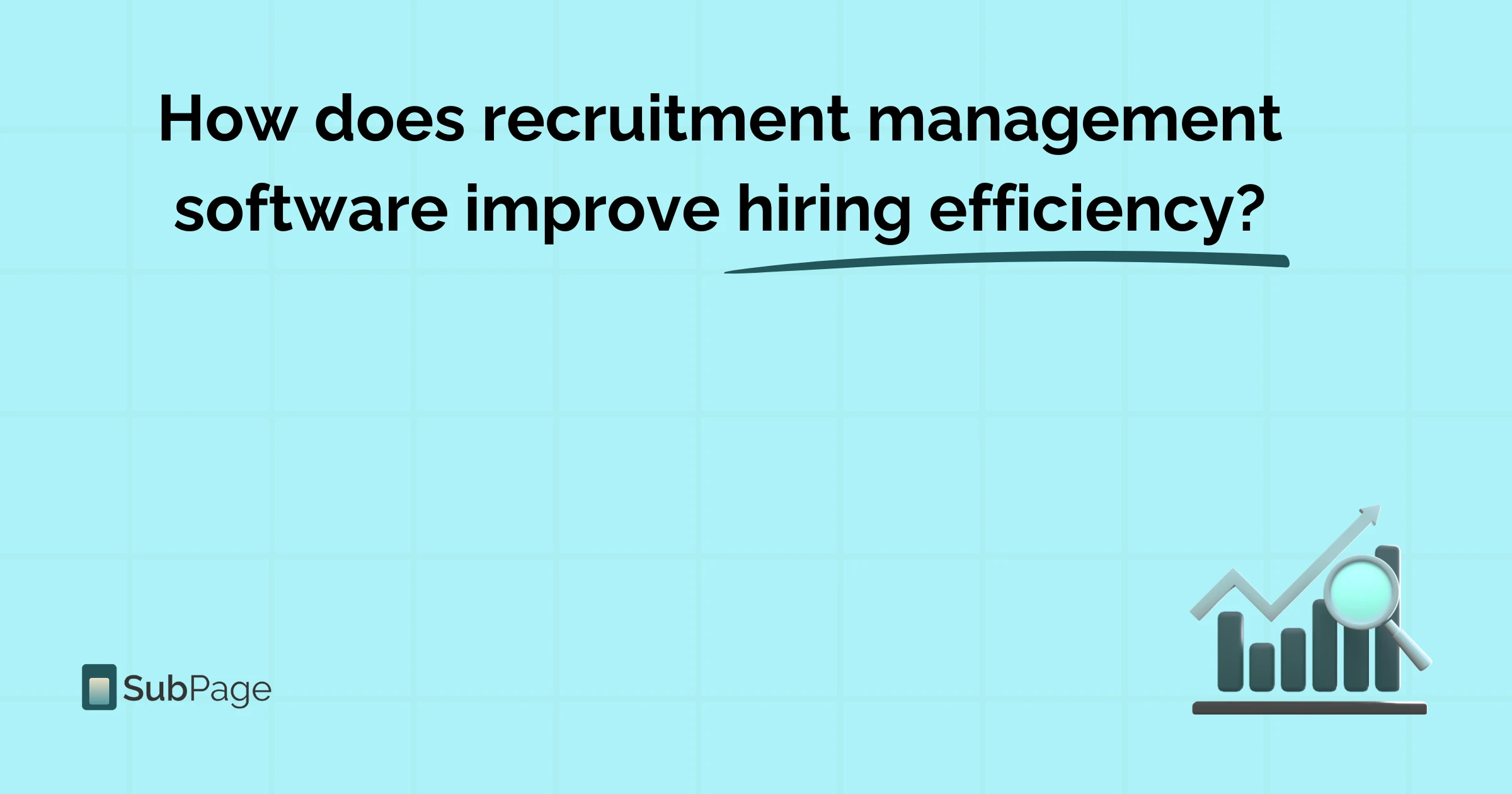 How Recruitment Management Software Improves Hiring Efficiency