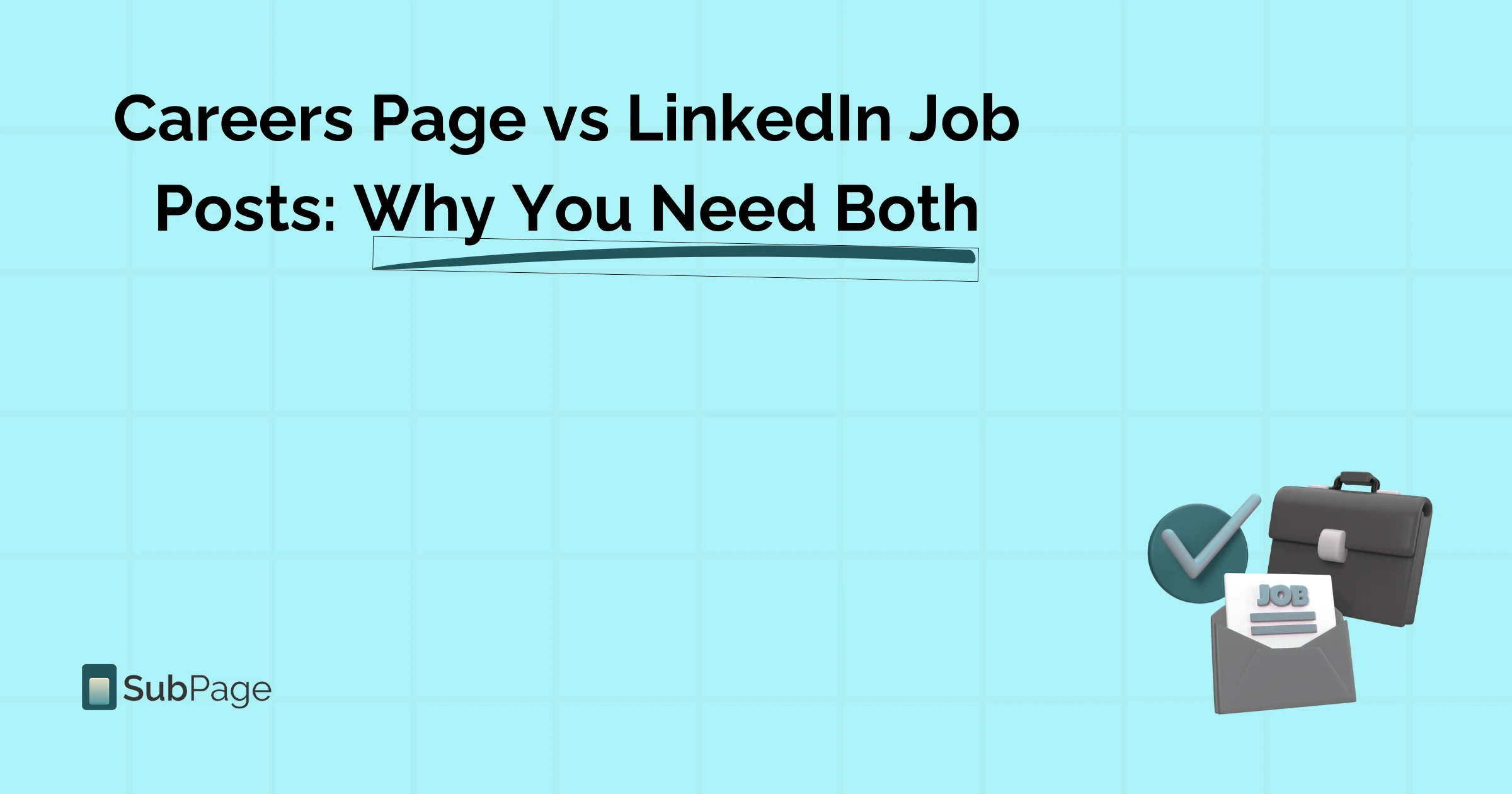 Careers Page vs LinkedIn Job Posts: Why You Need Both