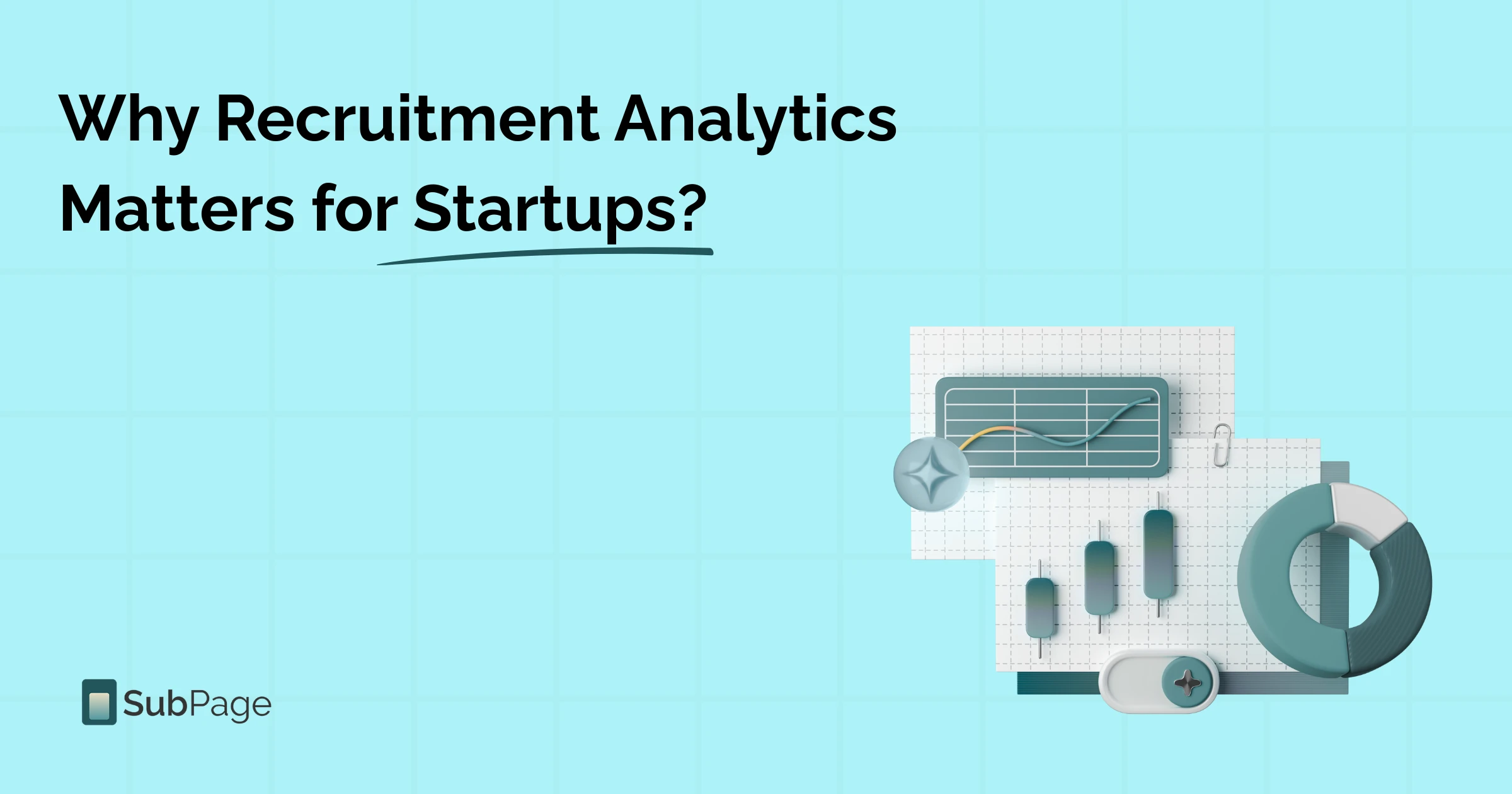 Why Recruitment Analytics Matters for Startups?