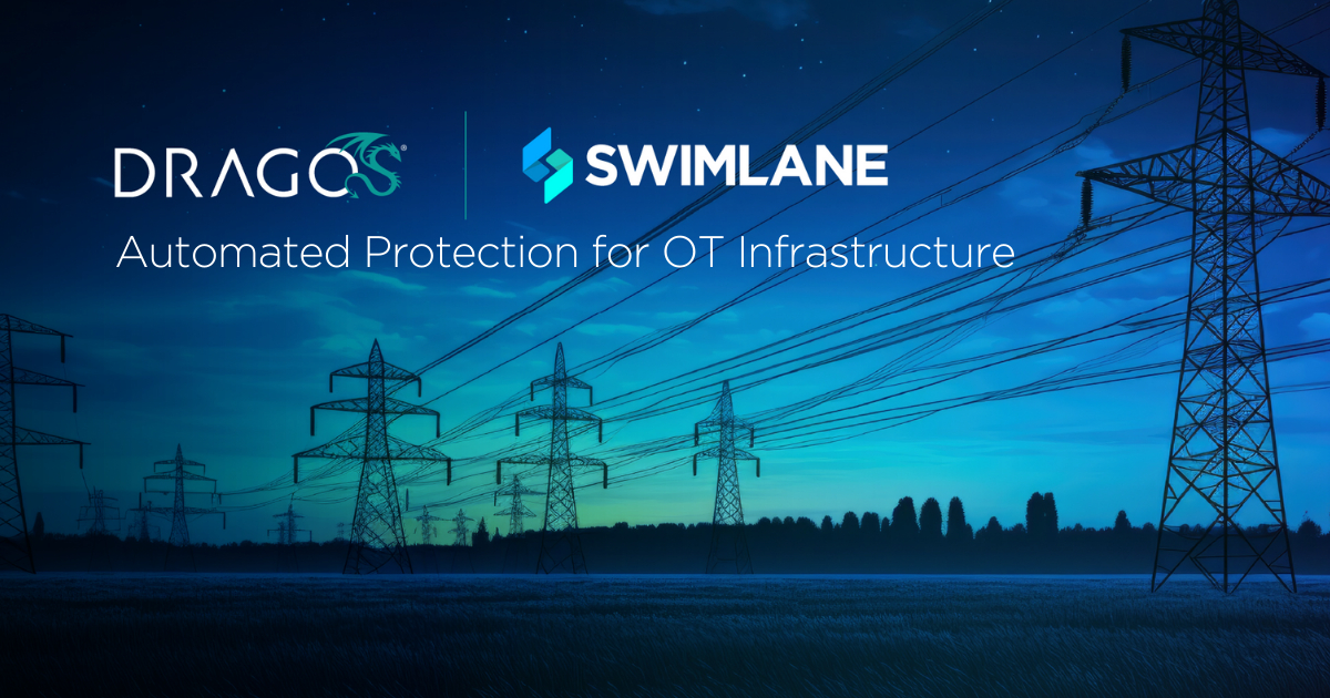 Swimlane and Dragos Partner to Extend Protection for OT Infrastructure with Automation
