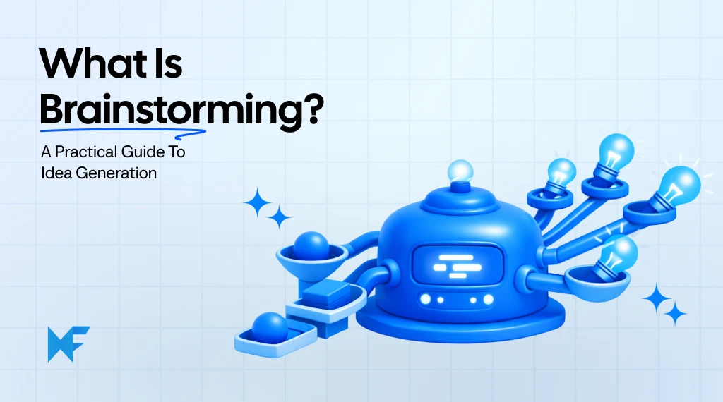 What Is Brainstorming? Techniques, Templates & Steps to Run a Session