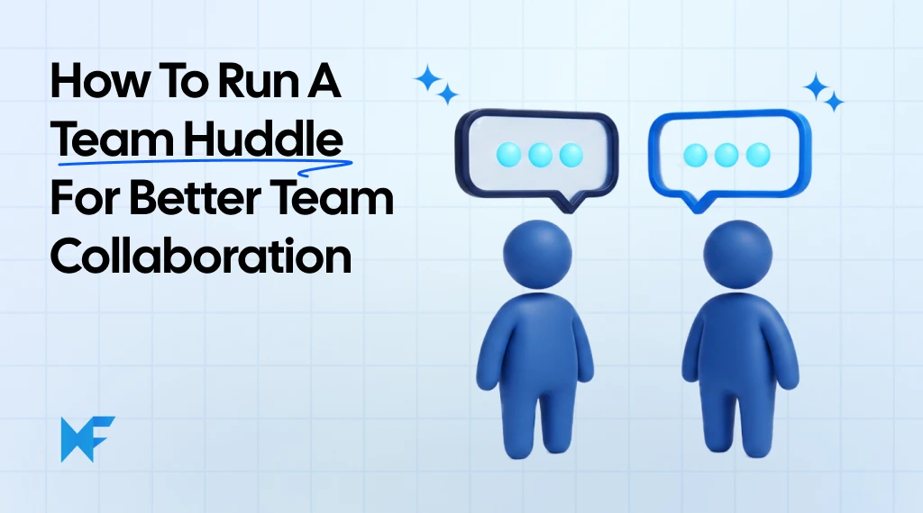 How to Run a Team Huddle for Better Team Collaboration
