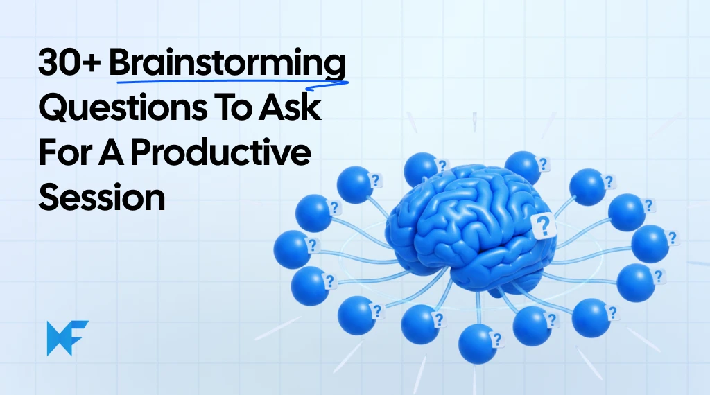 30+ Brainstorming Questions for Better Sessions and Ideas