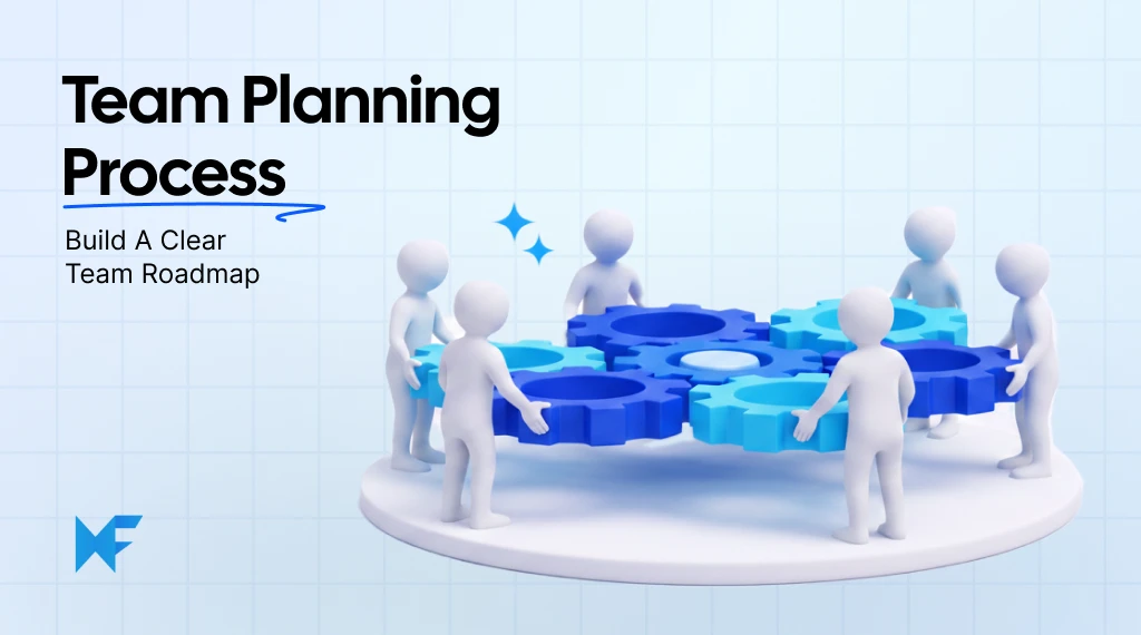 Team Planning Process Guide: Steps & Best Practices in 2026