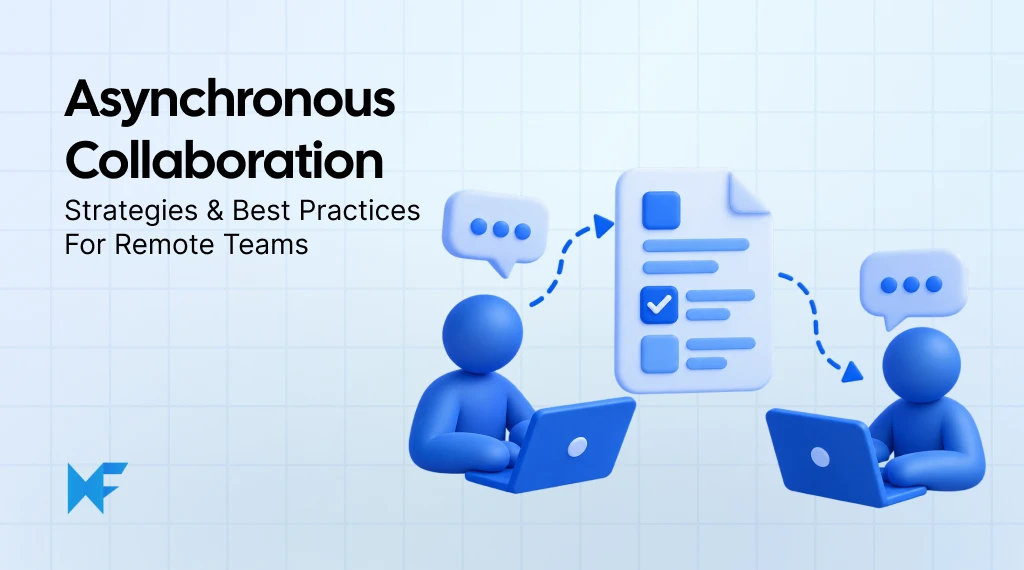 5 Asynchronous Collaboration Strategies for Modern Remote Teams