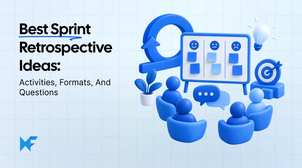 Sprint Retrospective Ideas to Run Better Agile Meetings