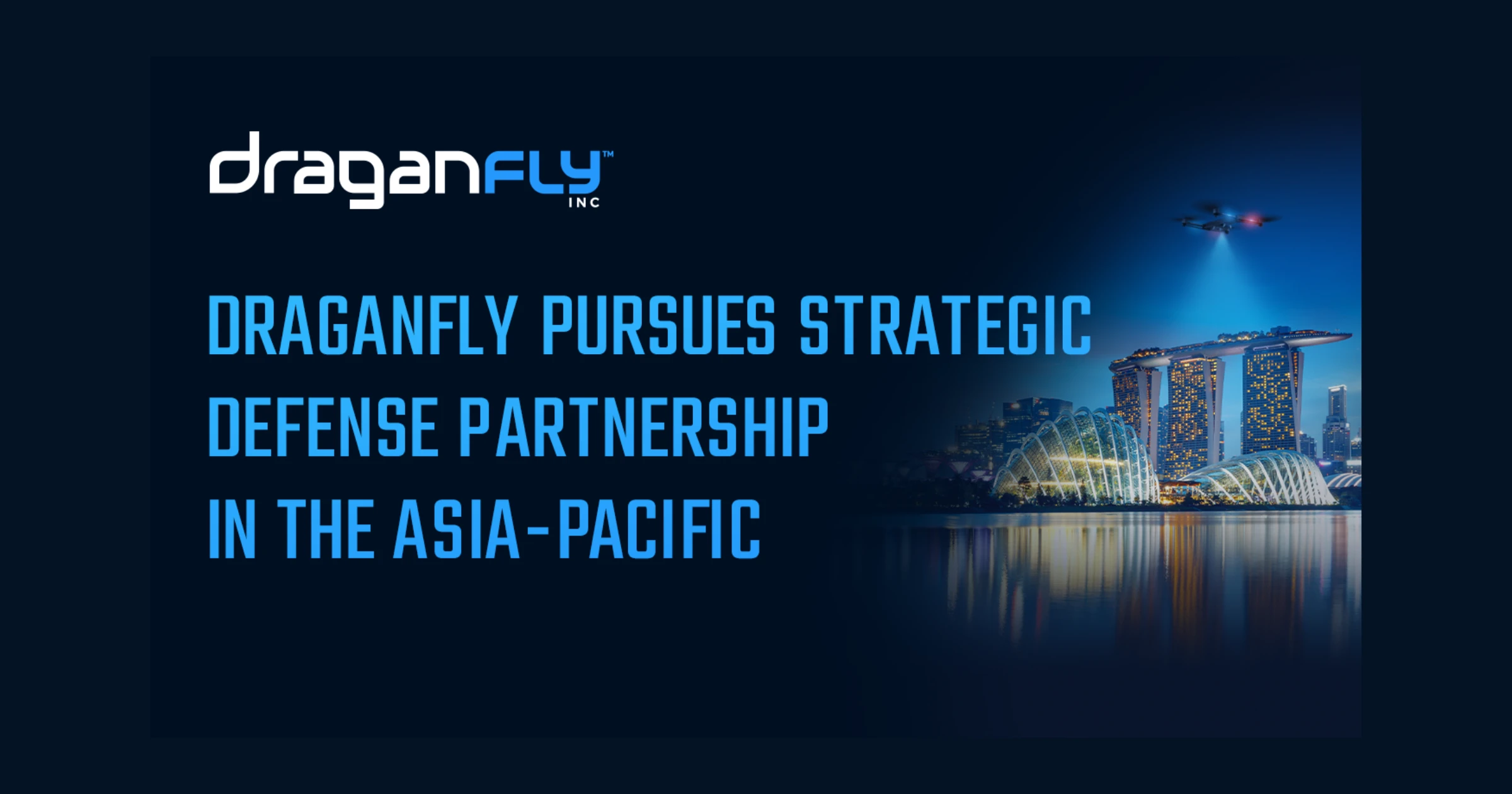 Draganfly Explores Strategic Defense & Security Collaboration with Babcock and Critical Infrastructure Technologies Across the Asia-Pacific Region