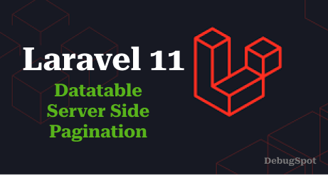 Laravel 11 Datatable Server Side Pagination