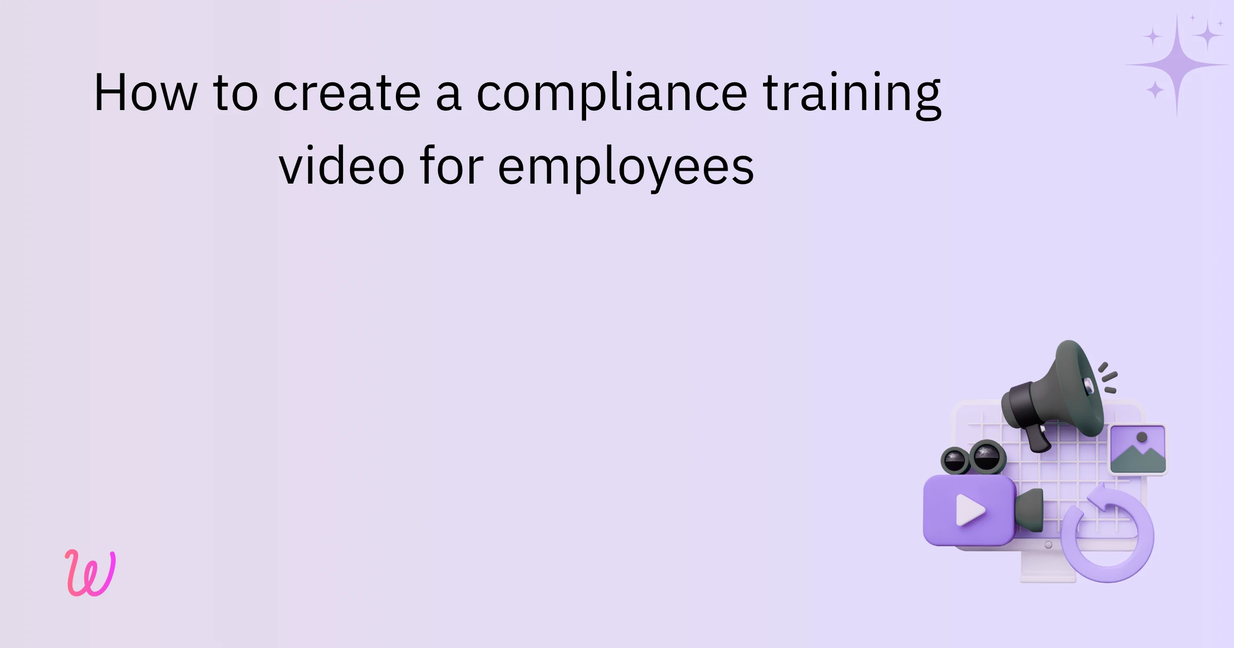 How to create a compliance training video for employees