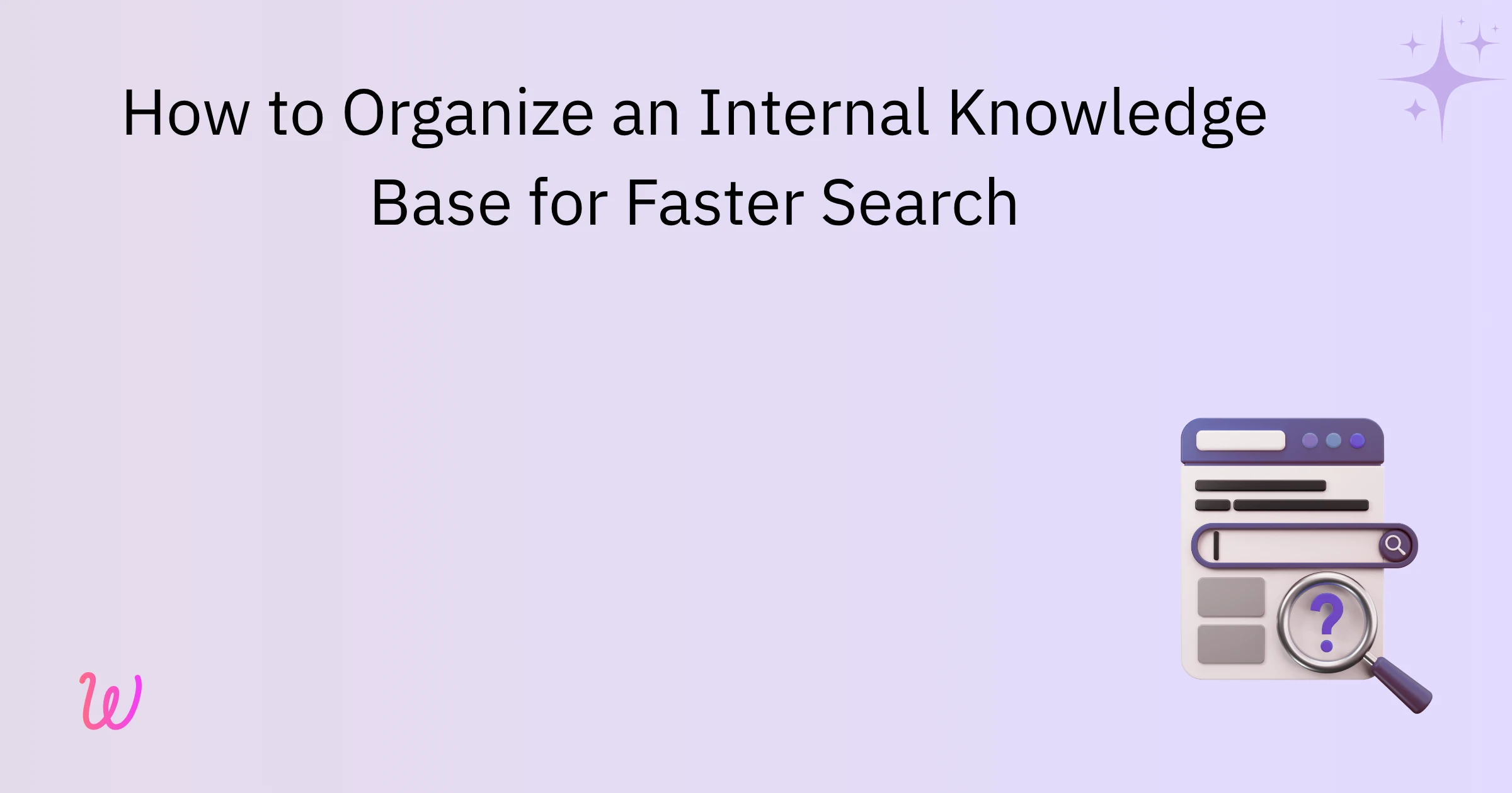 How to Organize an Internal Knowledge Base for Faster Search