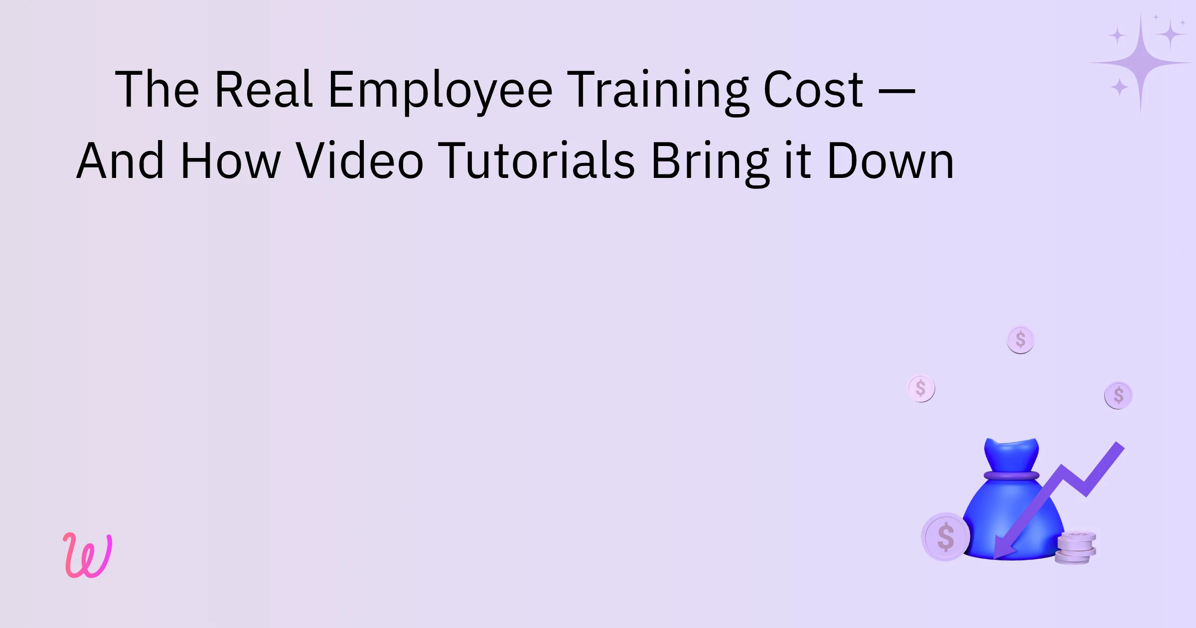 The Real Employee Training Cost — And How Video Tutorials Bring it Down