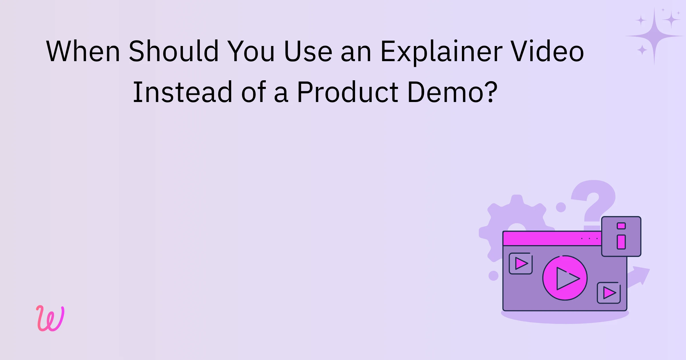 When Should You Use an Explainer Video Instead of a Product Demo?