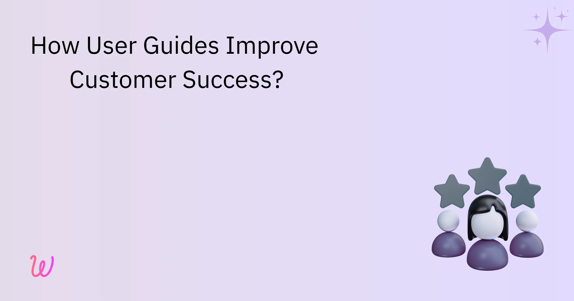 How User Guides Improve Customer Success
